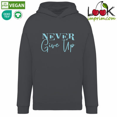 SWEAT CAPUCHE NEVER GIVE UP